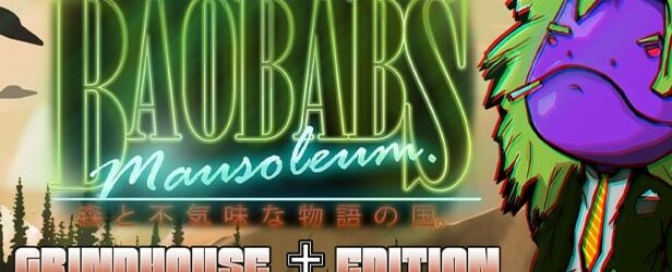 Baobabs Mausoleum: Grindhouse Edition – Country of Woods and Creepy Tales