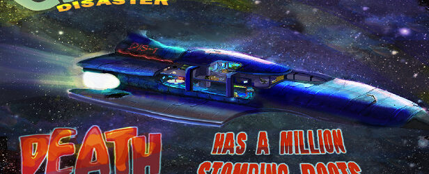 Captain Disaster in: Death Has A Million Stomping Boots