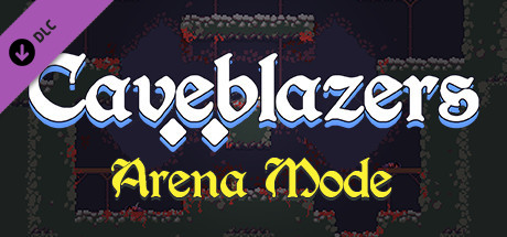 Caveblazers – Arena Mode (DLC)