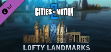 Cities in Motion 2 – Lofty Landmarks (DLC)