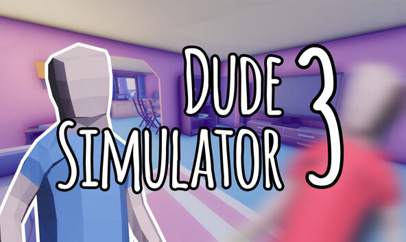 Dude Simulator 3