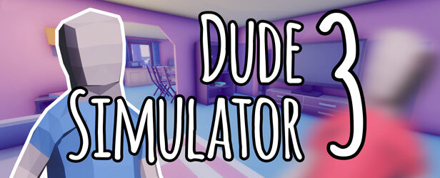 Dude Simulator 3
