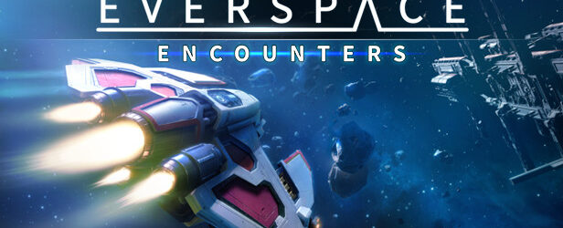 EVERSPACE – Encounters (DLC)