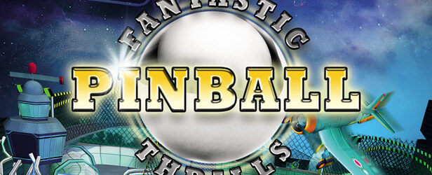 Fantastic Pinball Thrills