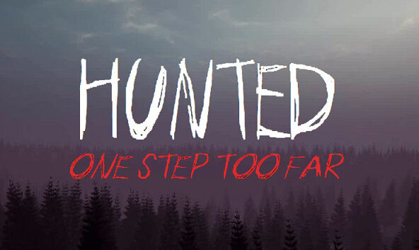 Hunted: One Step Too Far