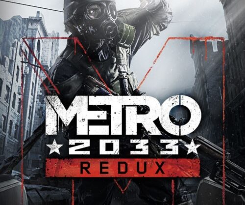 Metro 2033 Redux