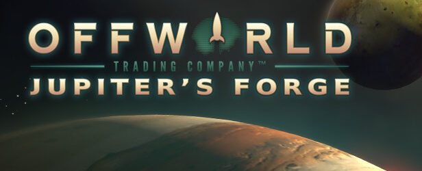 Offworld Trading Company + Jupiter’s Forge Expansion Pack (DLC)