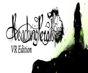 Reaching for Petals: VR Edition Steam CD Key