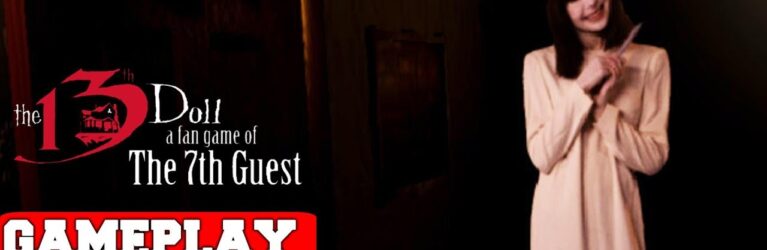 The 13th Doll: A Fan Game of The 7th Guest