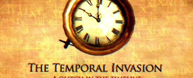 The Temporal Invasion